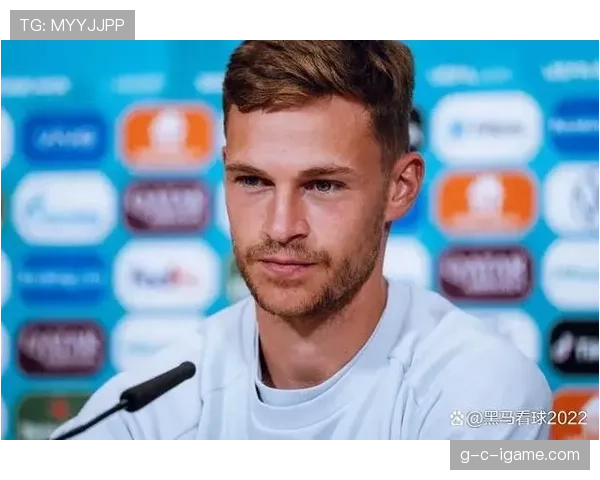 基米希进球势头强劲，球队前景备受看好