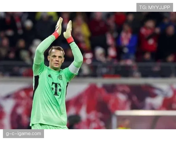 诺伊尔领衔防线稳固，拜仁慕尼黑状态回暖强势攀升德甲积分榜